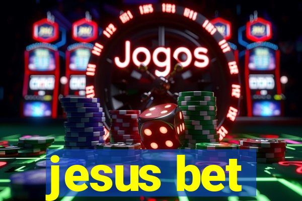 jesus bet